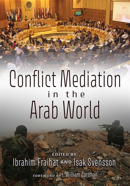 Conflict Mediation in the Arab World (Hardcover)