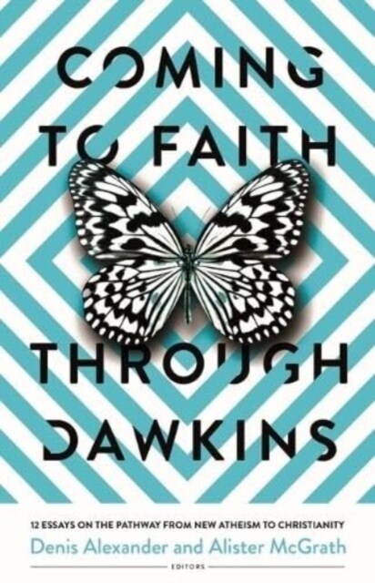 Coming to Faith Through Dawkins: 12 Essays on the Pathway from New Atheism to Christianity (Paperback)