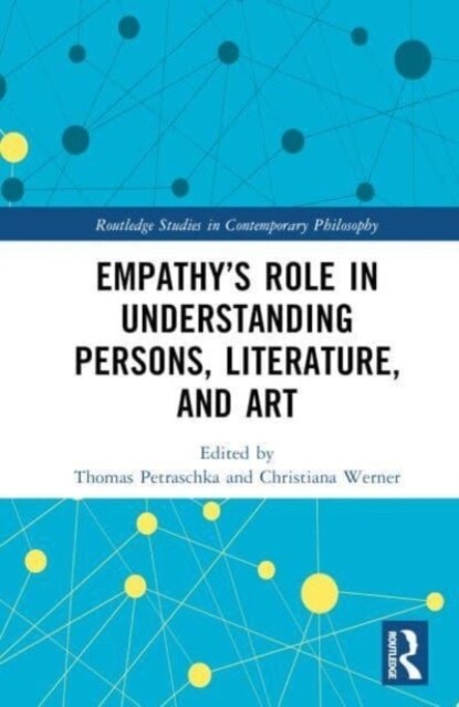 Empathy’s Role in Understanding Persons, Literature, and Art (Hardcover)