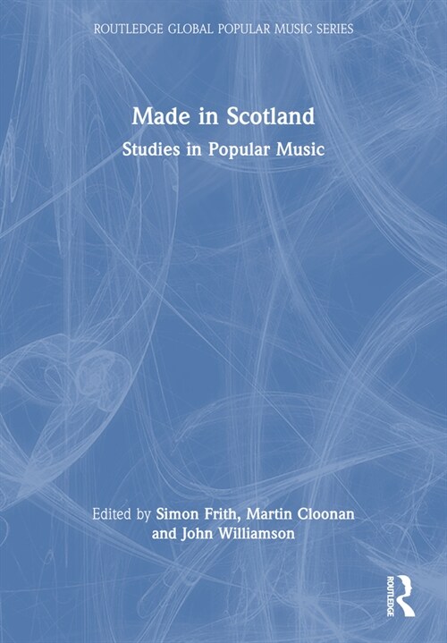 Made in Scotland : Studies in Popular Music (Paperback)