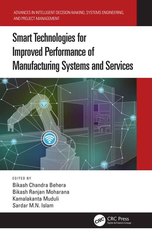 Smart Technologies for Improved Performance of Manufacturing Systems and Services (Hardcover)