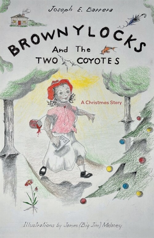 Brownylocks and the Two Coyotes (A Christmas Story): The GPS Device (Paperback)