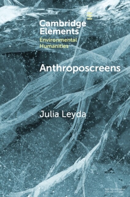 Anthroposcreens : Mediating the Climate Unconscious (Paperback)