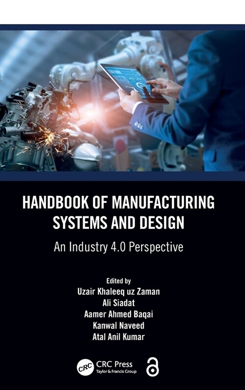 Handbook of Manufacturing Systems and Design : An Industry 4.0 Perspective (Hardcover)