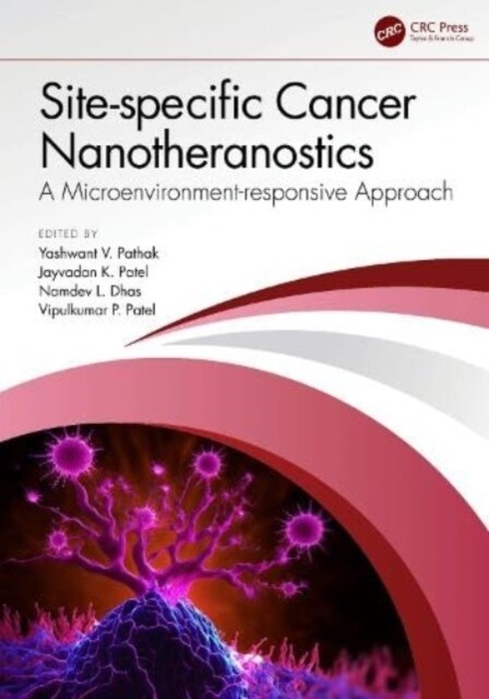 Site-specific Cancer Nanotheranostics : A Microenvironment-responsive Approach (Hardcover)