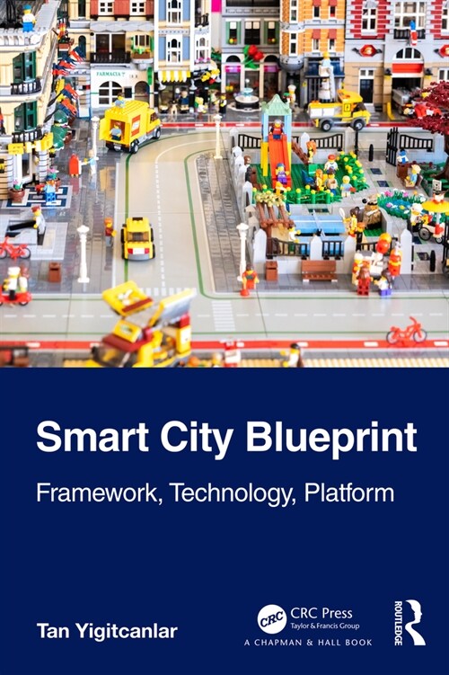 Smart City Blueprint : Framework, Technology, Platform (Paperback)