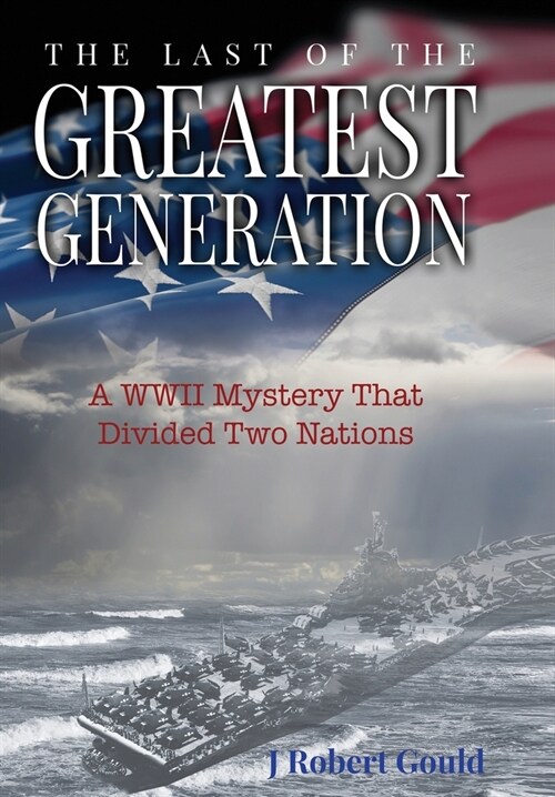 The Last of the Greatest Generation (Hardcover)