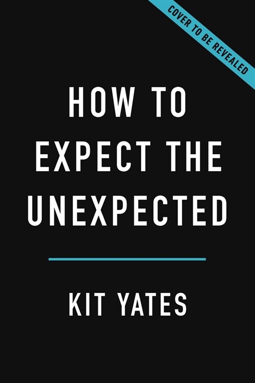 How to Expect the Unexpected: The Science of Making Predictions--And the Art of Knowing When Not to (Hardcover)