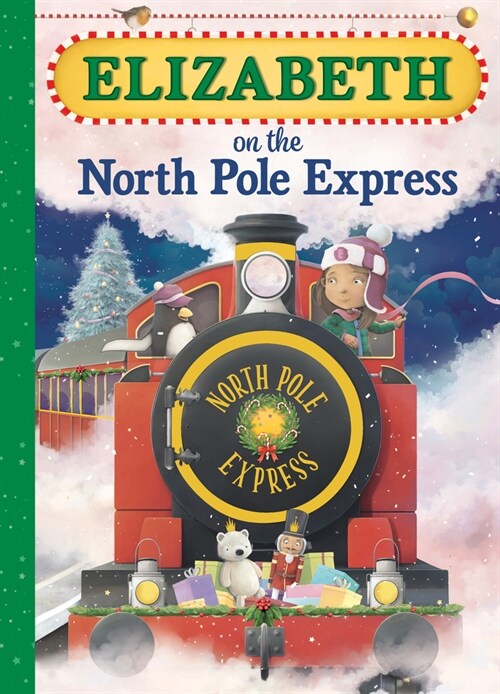 Elizabeth on the North Pole Express (Hardcover)