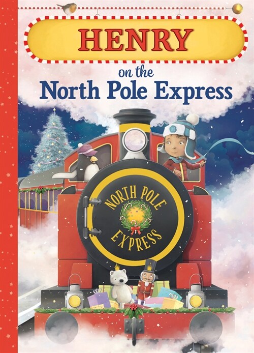 Henry on the North Pole Express (Hardcover)