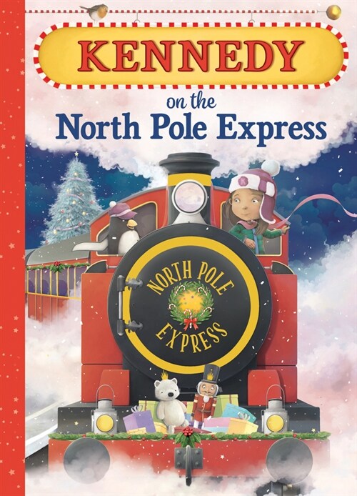 Kennedy on the North Pole Express (Hardcover)