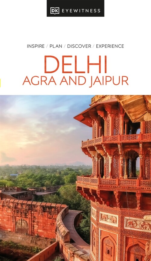 DK Eyewitness Delhi, Agra and Jaipur (Paperback)