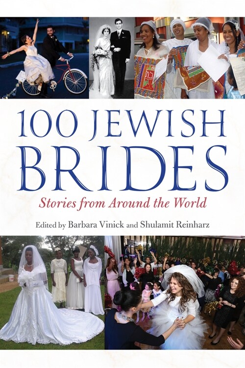 100 Jewish Brides: Stories from Around the World (Hardcover)