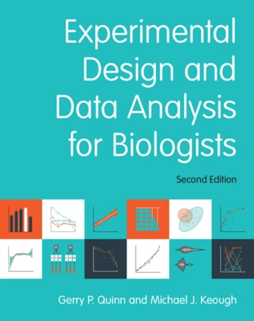 Experimental Design and Data Analysis for Biologists (Hardcover, 2 Revised edition)