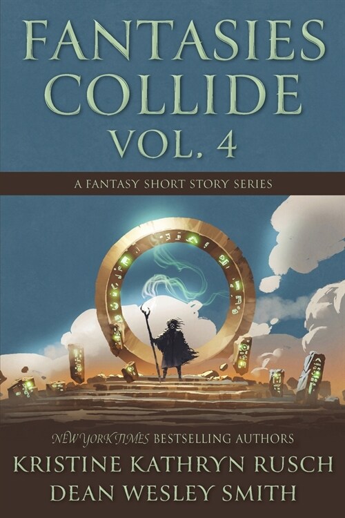 Fantasies Collide, Vol. 4: A Fantasy Short Story Series (Paperback)