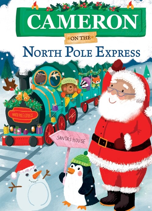 Cameron on the North Pole Express (Hardcover)