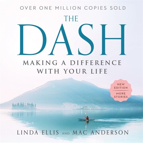 The Dash: Making a Difference with Your Life (Hardcover, 3, Revised)