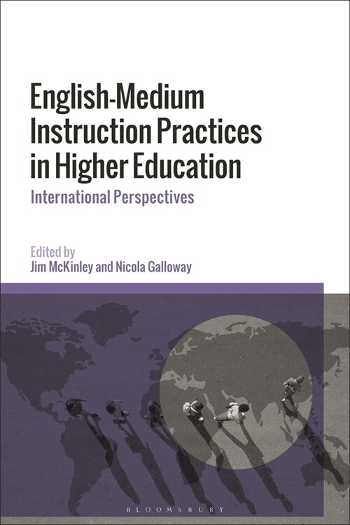 English-Medium Instruction Practices in Higher Education : International Perspectives (Paperback)