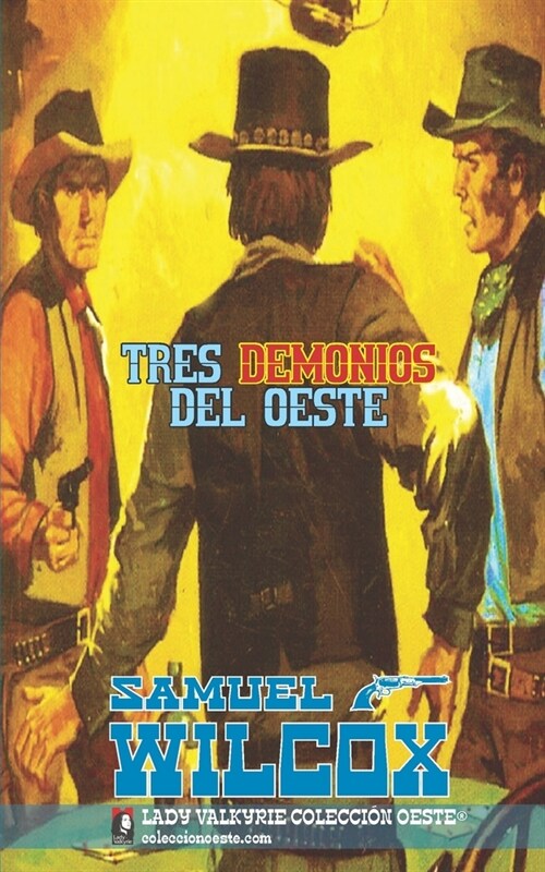 Tres demonios del oeste (Colecci? Oeste) (Paperback)