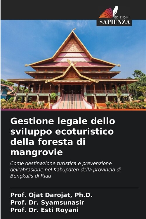 Gestione legale dello sviluppo ecoturistico della foresta di mangrovie (Paperback)