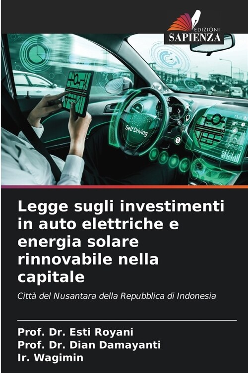 Legge sugli investimenti in auto elettriche e energia solare rinnovabile nella capitale (Paperback)