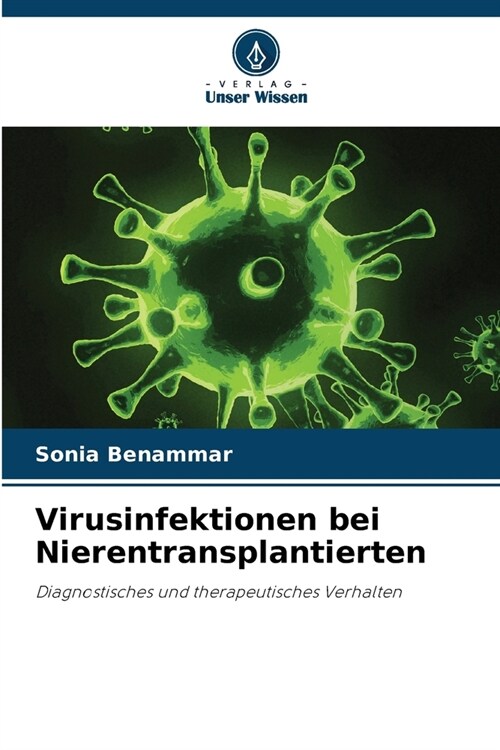 Virusinfektionen bei Nierentransplantierten (Paperback)