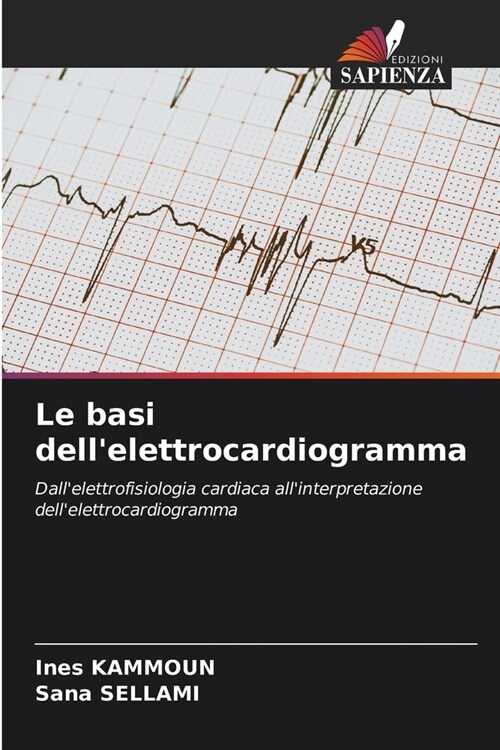 Le basi dellelettrocardiogramma (Paperback)