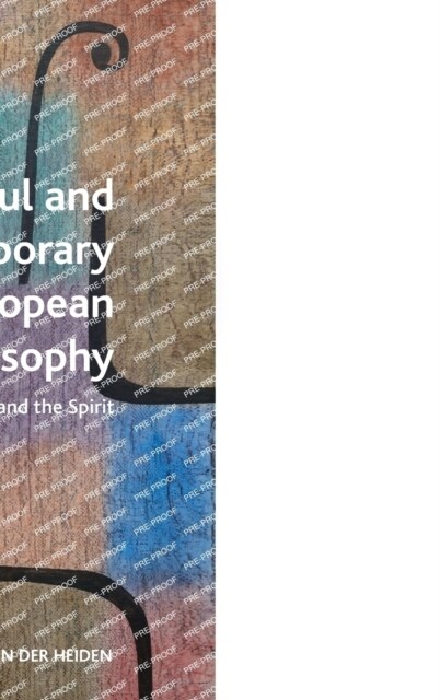 Saint Paul and Contemporary European Philosophy : The Outcast and the Spirit (Hardcover)