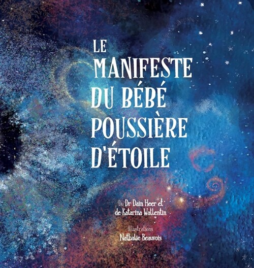 Le Manifeste du b??poussi?e d?oile (French) (Hardcover)