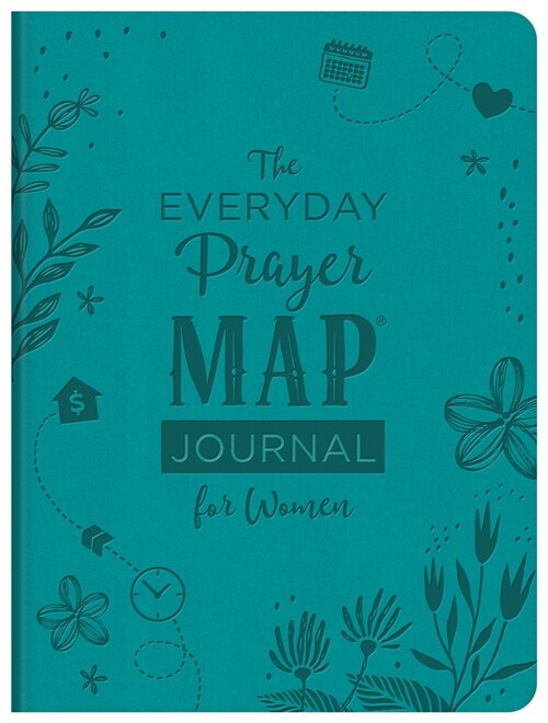 The Everyday Prayer Map Journal for Women: Devotional Inspiration Plus Prayer Maps (Imitation Leather)