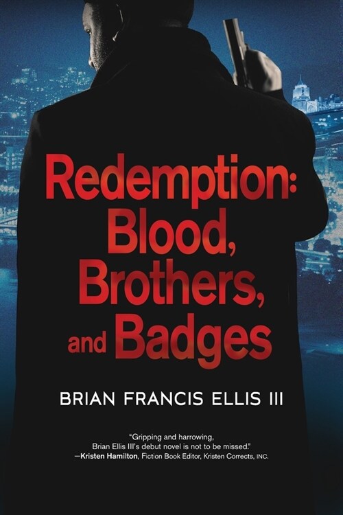 Redemption: Blood, Brothers and Badges (Paperback)