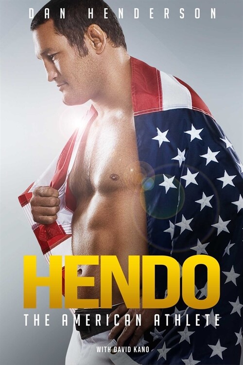 Hendo: The American Athlete (Hardcover)