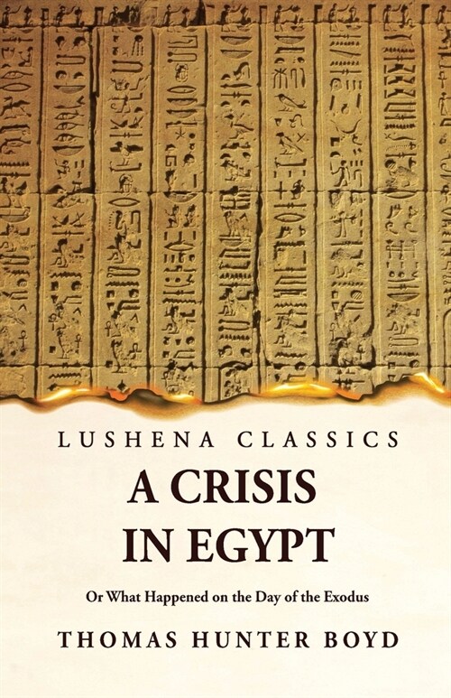 A Crisis in Egypt? Or What Happened on the Day of the Exodus (Paperback)