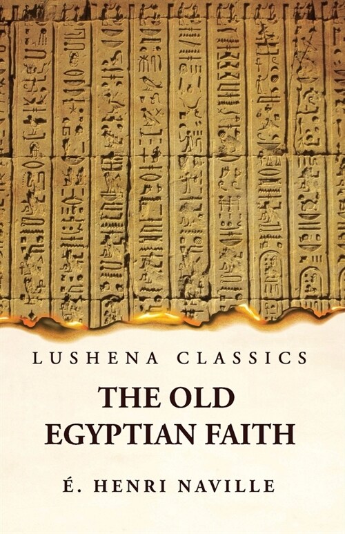 The Old Egyptian Faith (Paperback)