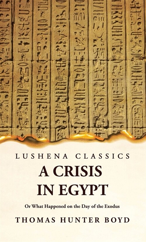 A Crisis in Egypt? Or What Happened on the Day of the Exodus (Hardcover)