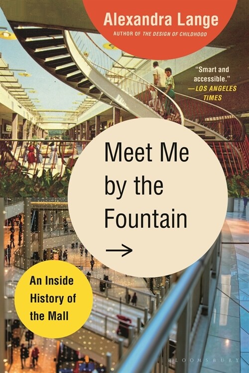 Meet Me by the Fountain: An Inside History of the Mall (Paperback)