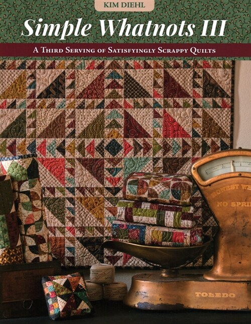 Simple Whatnots III: A Third Serving of Satisfyingly Scrappy Quilts (Paperback)