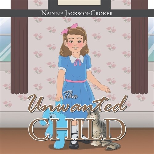 The Unwanted Child (Paperback)
