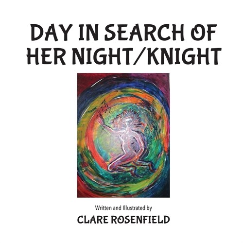 Day in Search of Her Night/Knight (Paperback)