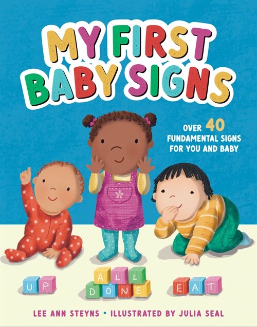 My First Baby Signs (Over 40 Fundamental Signs for You and Baby) (Hardcover)