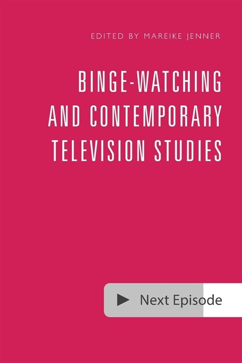 Binge-Watching and Contemporary Television Research (Paperback)