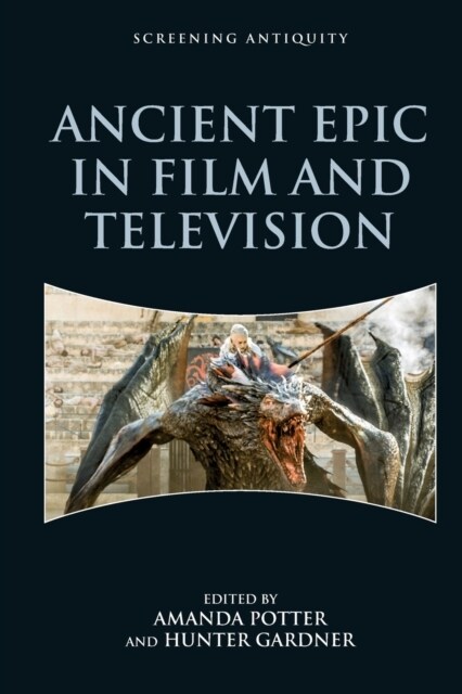 Ancient Epic in Film and Television (Paperback)