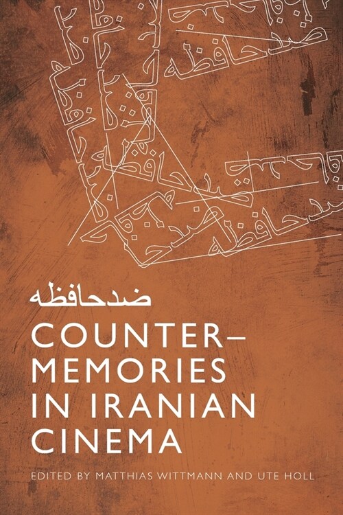 Counter-Memories in Iranian Cinema (Paperback)