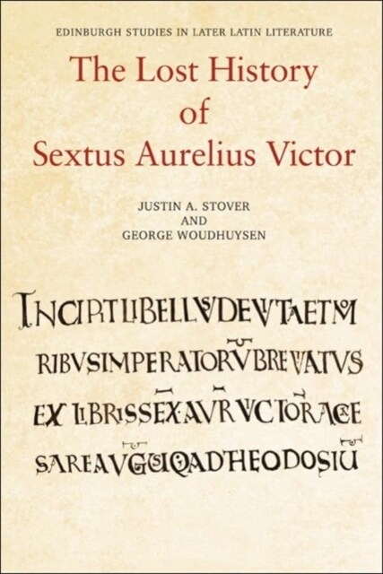 The Lost History of Sextus Aurelius Victor (Hardcover)