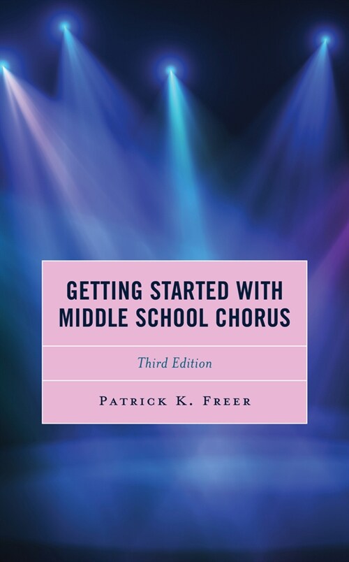 Getting Started with Middle School Chorus (Hardcover, 3)