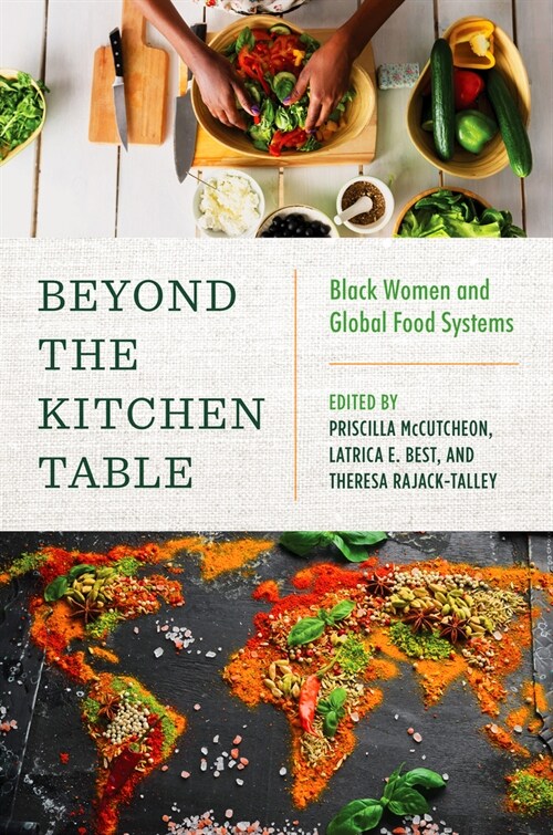 Beyond the Kitchen Table: Black Women and Global Food Systems (Hardcover)