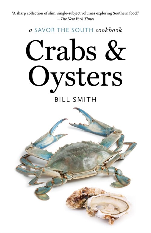 Crabs and Oysters: A Savor the South Cookbook (Paperback)