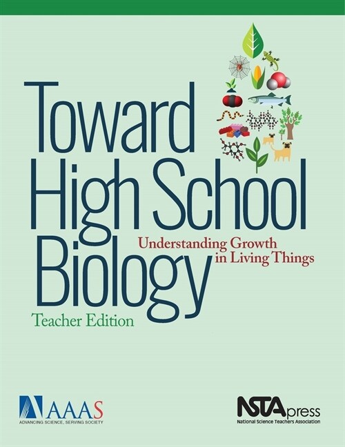 Toward High School Biology: Understanding Growth in Living Things, Teachers Edition (Paperback, Teacher)