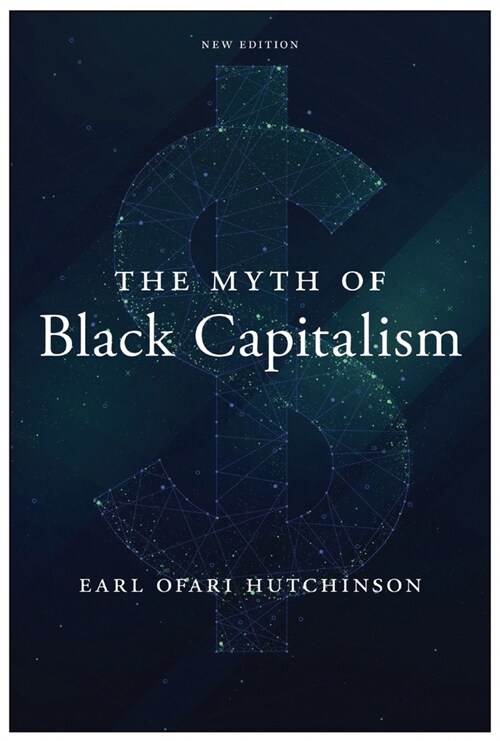 The Myth of Black Capitalism: New Edition (Hardcover)