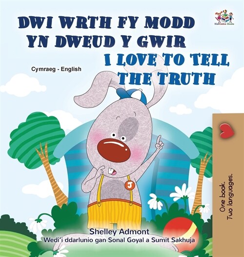 I Love to Tell the Truth (Welsh English Bilingual Childrens Book) (Hardcover)